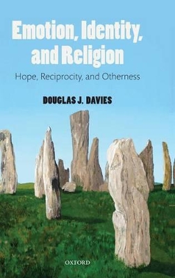 Emotion, Identity, and Religion by Douglas J. Davies