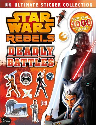 Star Wars Rebels Ultimate Sticker Collection Deadly Battles book