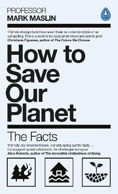 How To Save Our Planet: The Facts book