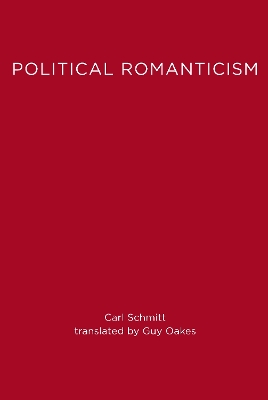 Political Romanticism by Carl Schmitt