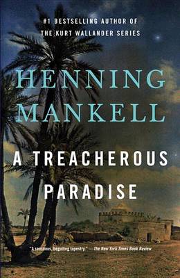 Treacherous Paradise by Henning Mankell