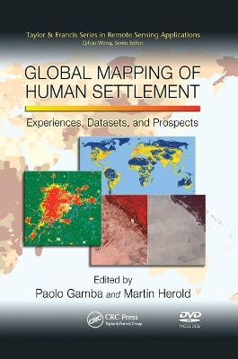 Global Mapping of Human Settlement: Experiences, Datasets, and Prospects book