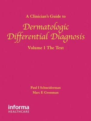 Clinician's Guide to Dermatologic Differential Diagnosis book
