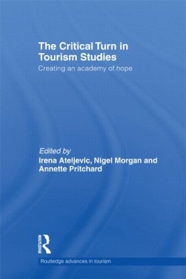 The Critical Turn in Tourism Studies by Irena Ateljevic