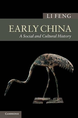 Early China by Li Feng