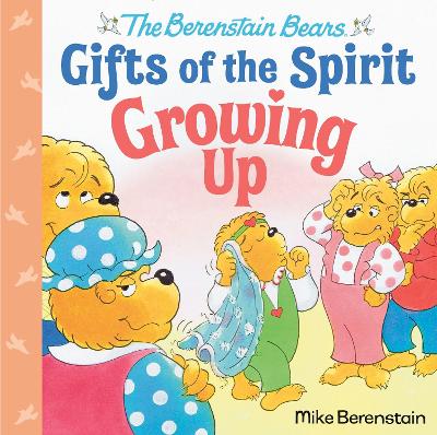 Growing Up (Berenstain Bears Gifts of the Spirit) book