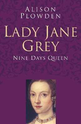 Lady Jane Grey Classic Histories Series book