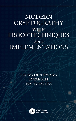 Modern Cryptography with Proof Techniques and Implementations by Seong Oun Hwang