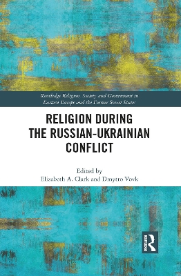 Religion During the Russian Ukrainian Conflict by Elizabeth Clark