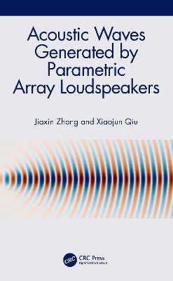 Acoustic Waves Generated by Parametric Array Loudspeakers book