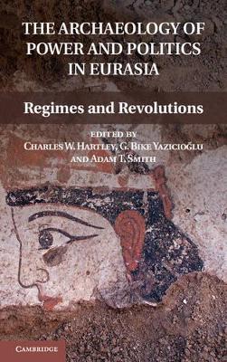 Archaeology of Power and Politics in Eurasia book