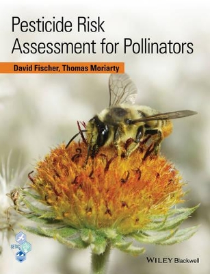 Pesticide Risk Assessment for Pollinators book