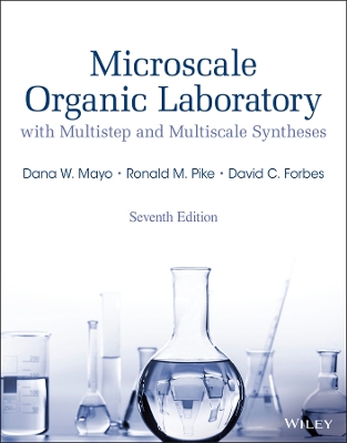 Microscale Organic Laboratory: With Multistep and Multiscale Syntheses by Dana W. Mayo