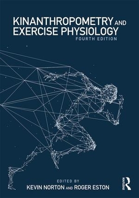 Kinanthropometry and Exercise Physiology, fourth edition book