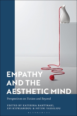 Empathy and the Aesthetic Mind: Perspectives on Fiction and Beyond book