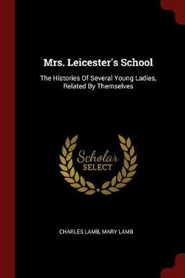Mrs. Leicester's School by Charles Lamb