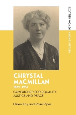 Chrystal Macmillan, 1872-1937: Campaigner for Equality, Justice and Peace book