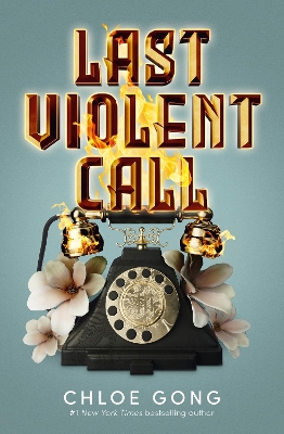 Last Violent Call: Two captivating novellas from a #1 New York Times bestselling author by Chloe Gong