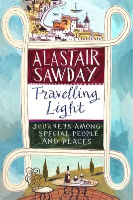 Travelling Light by Alastair Sawday