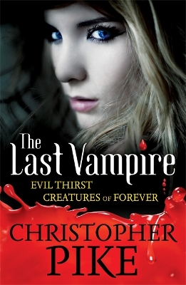 Last Vampire: Volume 3: Evil Thirst & Creatures of Forever book