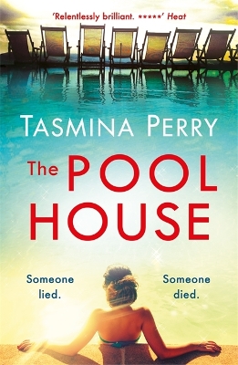 The Pool House: Someone lied. Someone died. by Tasmina Perry