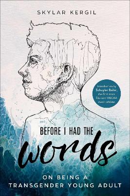 Before I Had the Words: On Being a Transgender Young Adult book