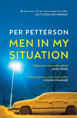 Men in My Situation: By the author of the international bestseller Out Stealing Horses book