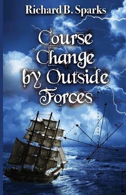 Course Change by Outside Forces book