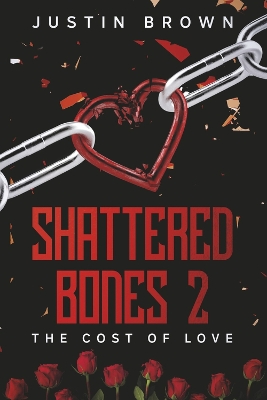 Shattered Bones 2: The Cost Of Love book