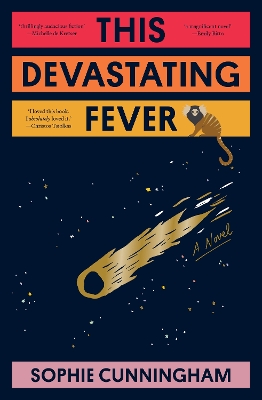 This Devastating Fever by Sophie Cunningham