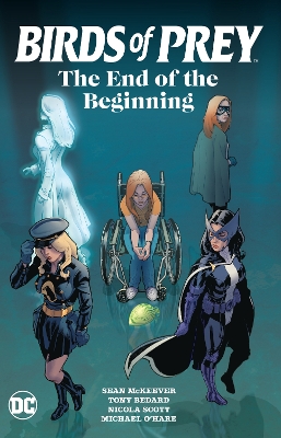Birds of Prey: The End of the Beginning book