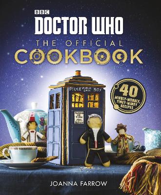 Doctor Who: The Official Cookbook by Joanna Farrow