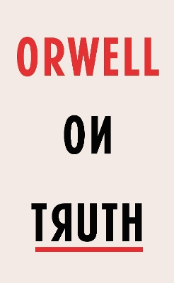 Orwell on Truth book