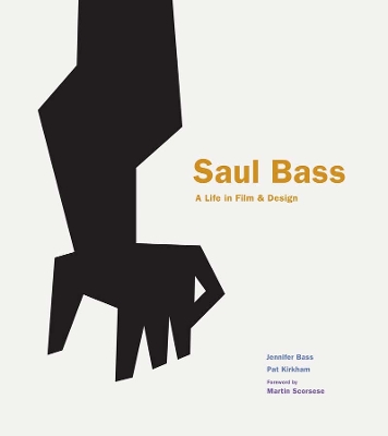 Saul Bass: A Life in Film and Design book