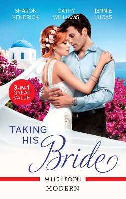 The Taking His Bride/The Greek's Bought Bride/Shock Marriage for the Powerful Spaniard/Chosen as the Sheikh's Royal Bride by Sharon Kendrick