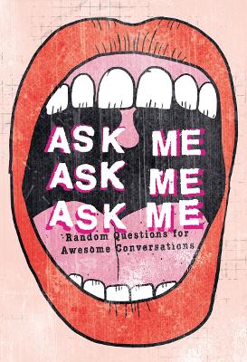 Ask Me, Ask Me, Ask Me book