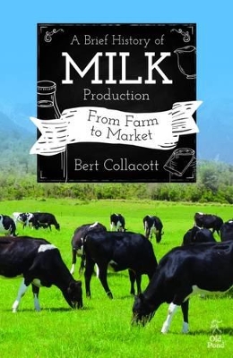 Brief History of Milk Production book