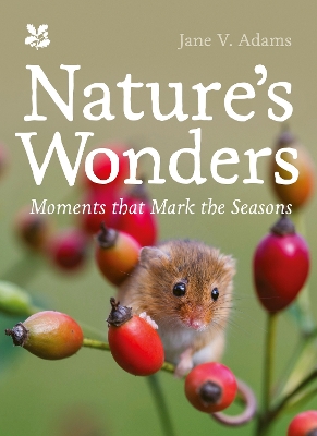 Nature’s Wonders: Moments that mark the seasons (National Trust) book