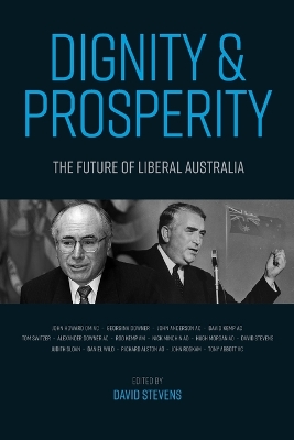 Dignity And Prosperity: The Future Of Liberal Australia book
