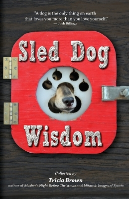 Sled Dog Wisdom book