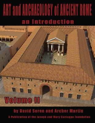 Art and Archaeology of Ancient Rome Vol 2: Art and Archaeology of Ancient Rome book