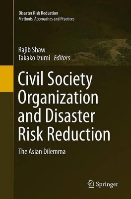 Civil Society Organization and Disaster Risk Reduction by Rajib Shaw