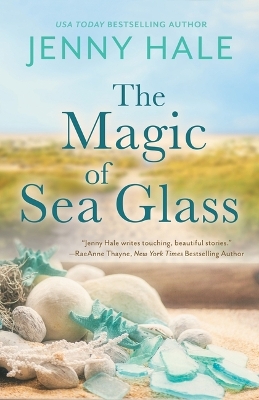 The Magic of Sea Glass: A Dazzlingly Heartwarming Summer Romance book