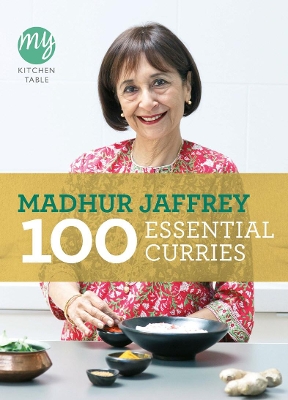 My Kitchen Table: 100 Essential Curries book