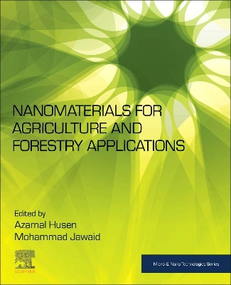 Nanomaterials for Agriculture and Forestry Applications book