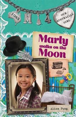 Our Australian Girl: Marly Walks On The Moon (Book 4) book