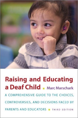 Raising and Educating a Deaf Child, Third Edition book