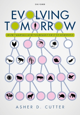 Evolving Tomorrow: Genetic Engineering and the Evolutionary Future of the Anthropocene book
