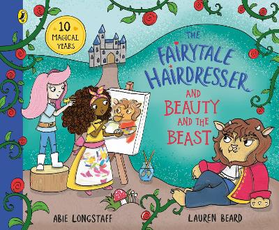 The The Fairytale Hairdresser and Beauty and the Beast: New Edition by Abie Longstaff