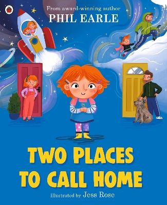 Two Places to Call Home: A picture book about divorce book